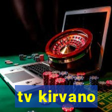 tv kirvano